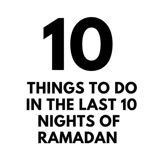 Last 10 Nights of Ramadan