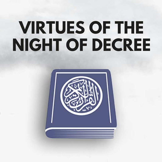 Virtues Of The Night Of Decree