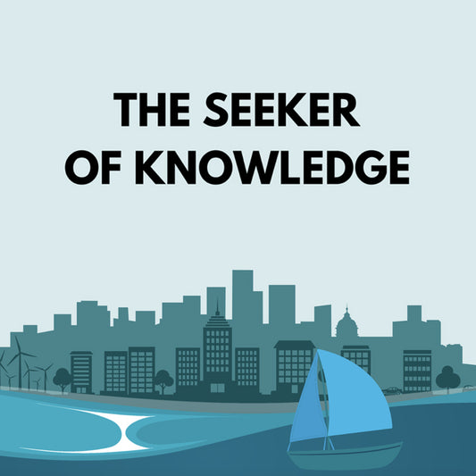 SEEKER OF KNOWLEDGE