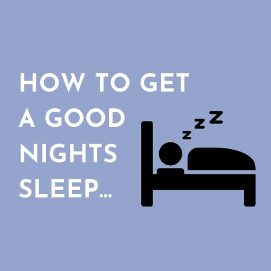 How To Get A Good Nights Sleep