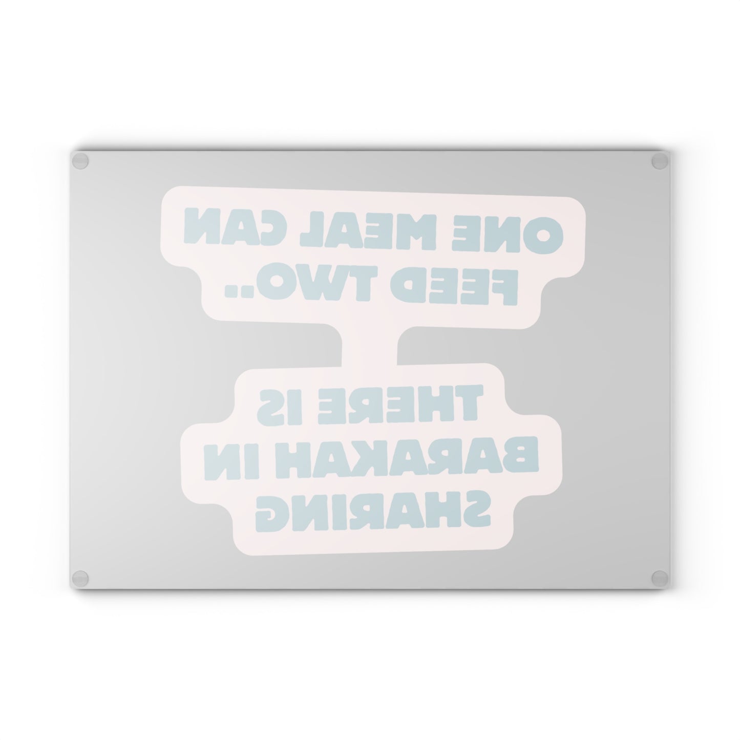 Inspirational Glass Cutting Board - "One Meal Can Feed Two... Barakah in Sharing"