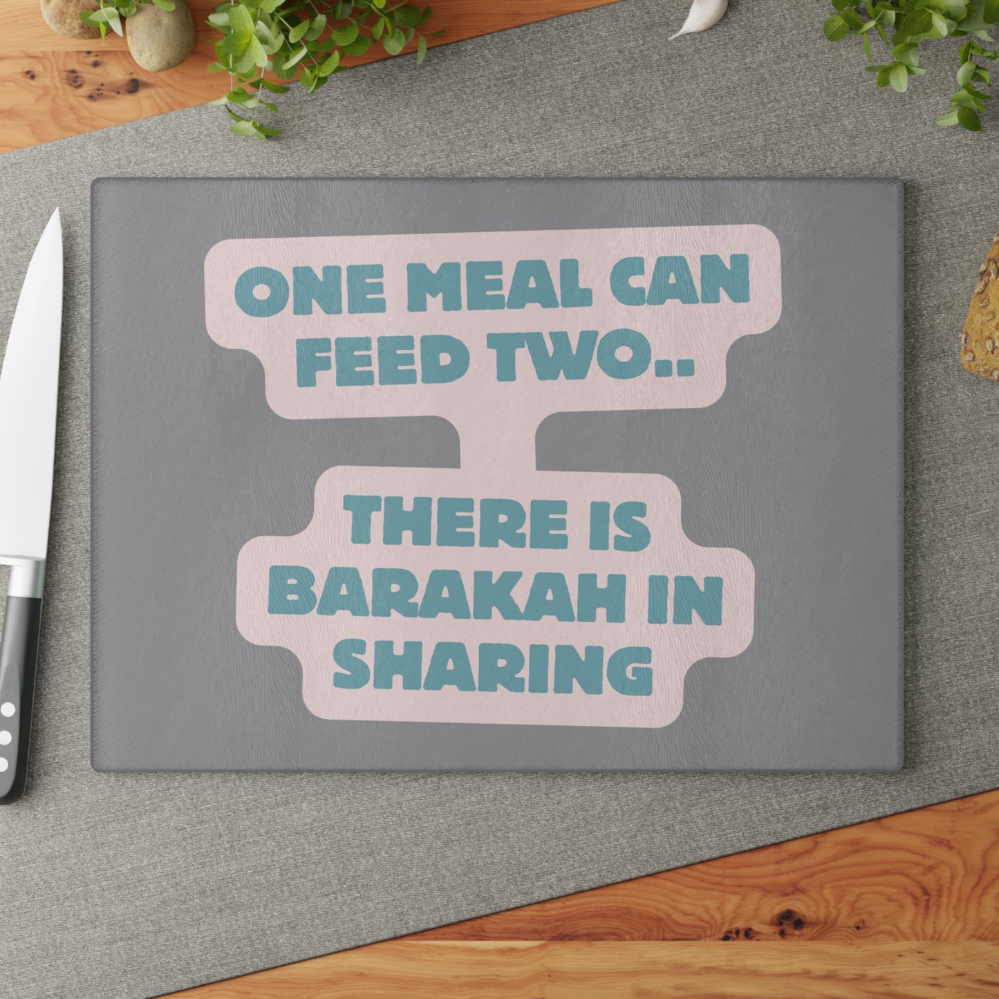 Inspirational Glass Cutting Board - "One Meal Can Feed Two... Barakah in Sharing"