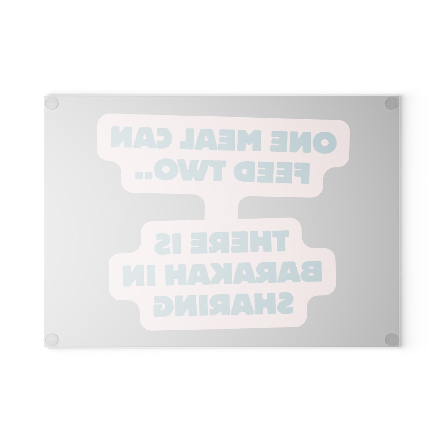 Inspirational Glass Cutting Board - "One Meal Can Feed Two... Barakah in Sharing"