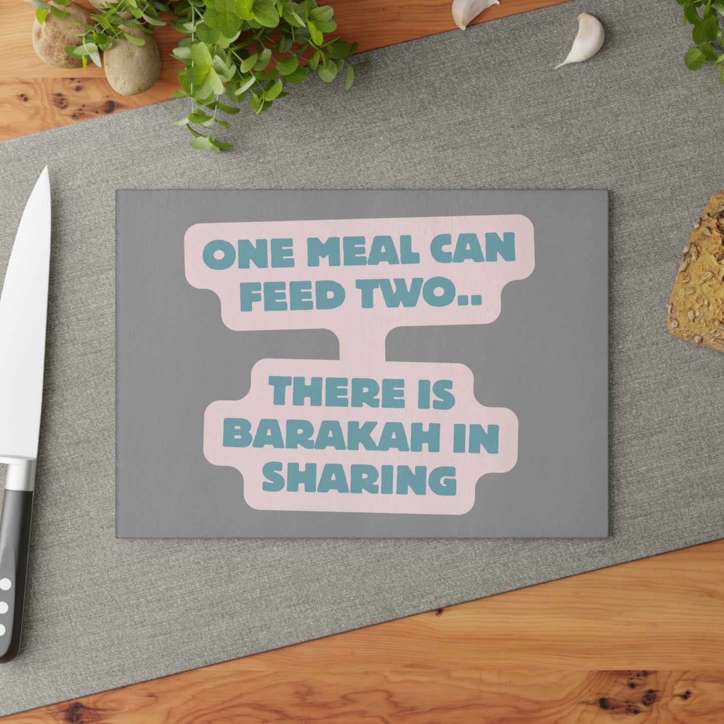 Inspirational Glass Cutting Board - "One Meal Can Feed Two... Barakah in Sharing"