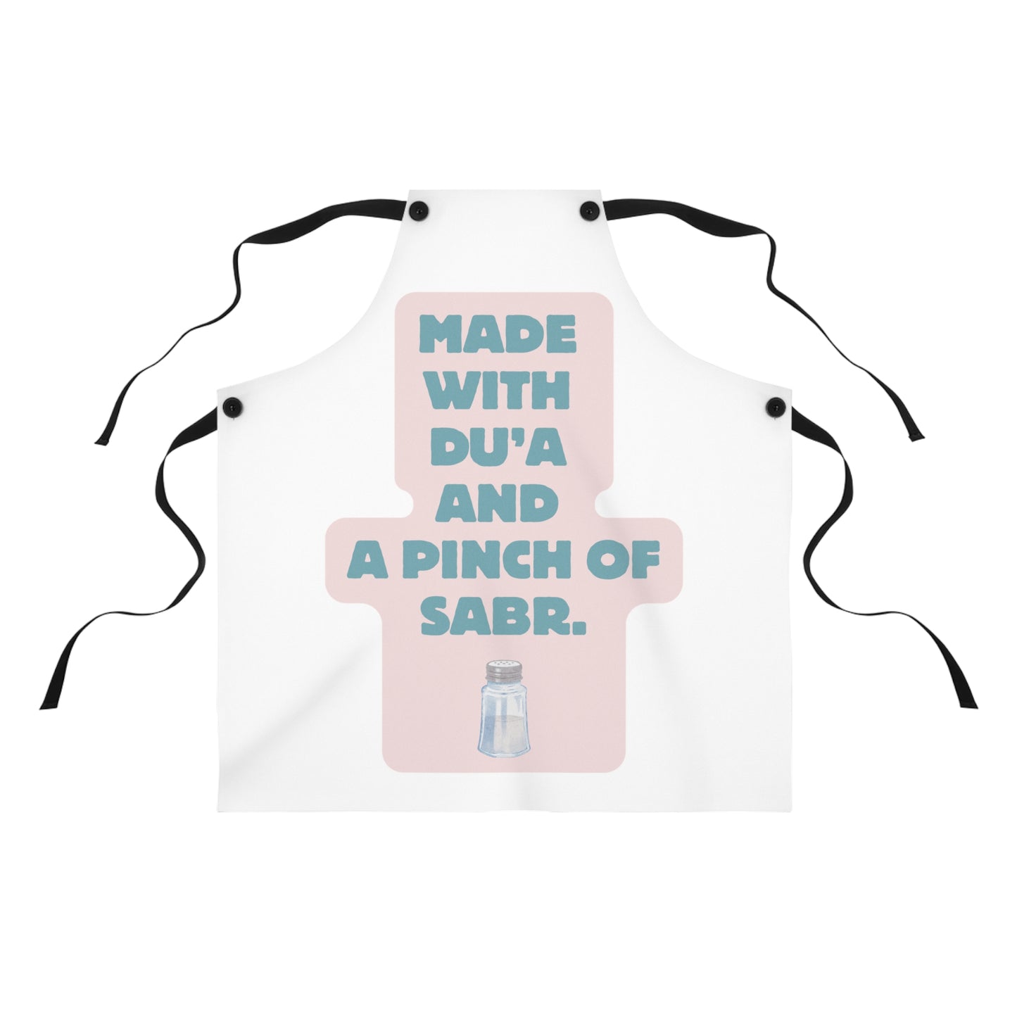 Made with Du'a and a Pinch of Sabr Apron
