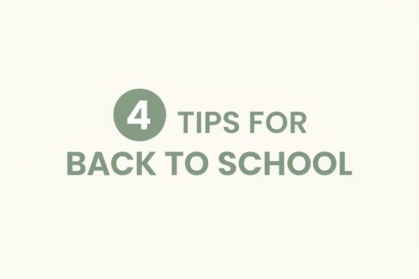 4 Tips for Back to School